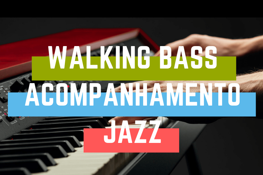 walking bass e acompanhamento jazz