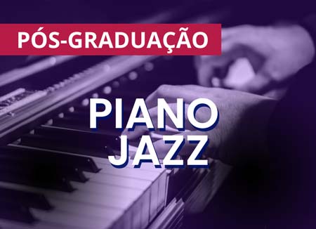 Piano JAZZ - Pós-graduação em música