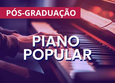 Piano Popular - Pós-graduação em música