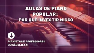 aulas de piano popular: o que o professor deve saber