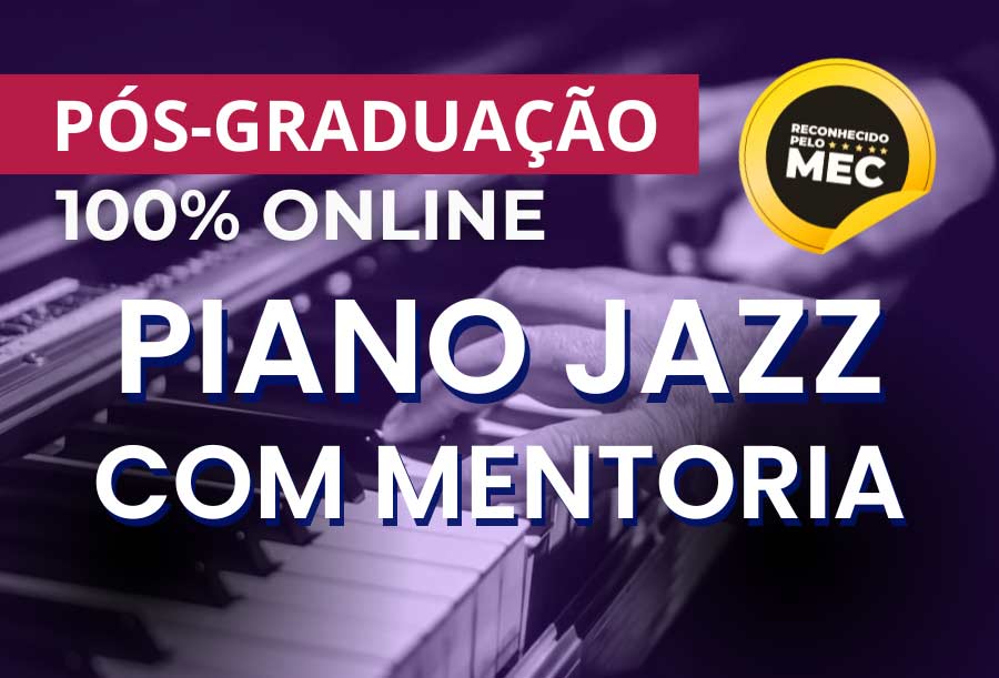 Piano JAZZ - Pós-graduação em música